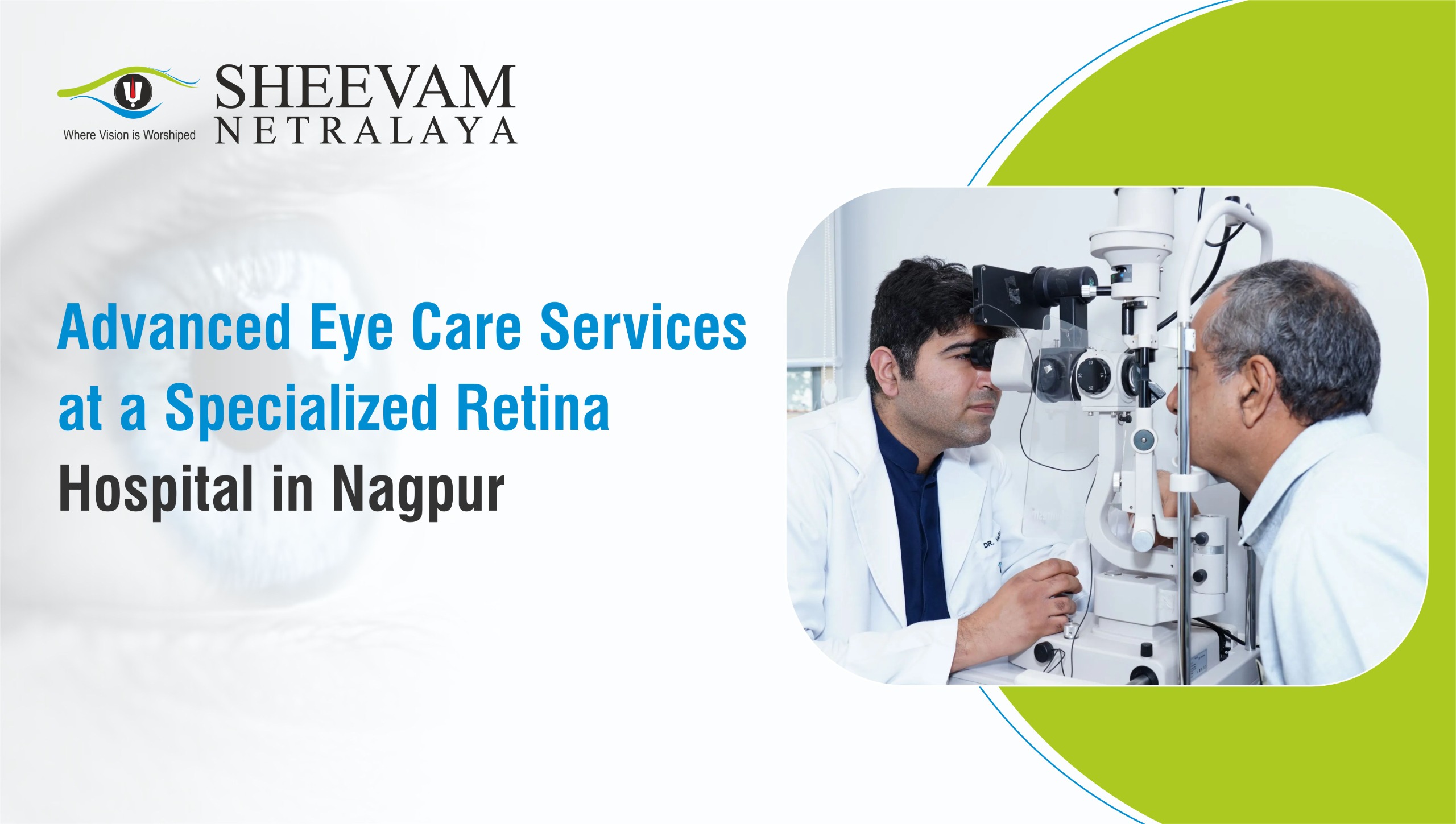 Advanced Eye Care Services at a Specialized Retina Hospital in Nagpur